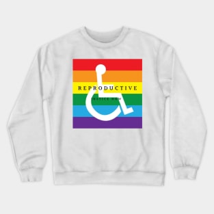 Reproductive Justice Now Crewneck Sweatshirt